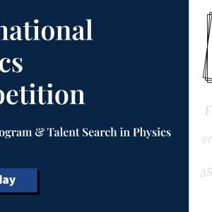 International Physics Competition: Education Program & Talent Search 2026