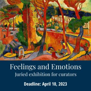 Feelings and Emotions | Juried exhibition for curators