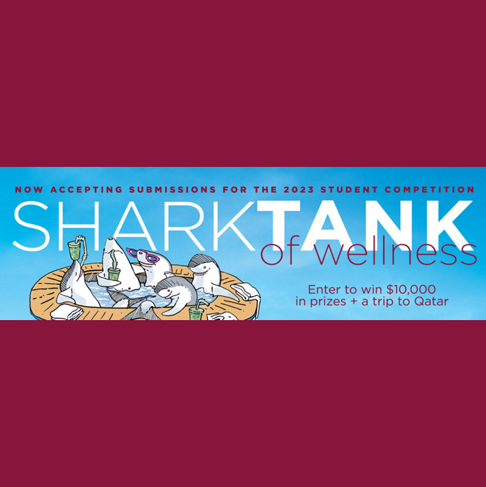 Shark Tank of Wellness Global Student Competition