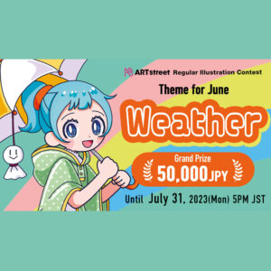 ART street Regular Illustration Contest Theme for June: Weather